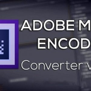 Adobe Media Encoder Download 2018 Latest Version 300x300 - Adobe Media Encoder Download 2018 Latest Version