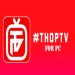 ThopTV Apk Download For PC